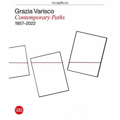 预售 格拉齐亚·瓦里斯科 当代之路 艺术画册 英文原版 Grazia Varisco: Contemporary Paths 1957–2022