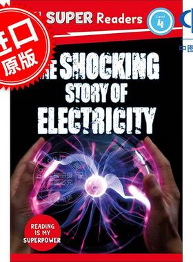 DK读物第4级 令人震惊的电力故事 DK出版社科普读物 英文原版 DK Super Readers Level 4 The Shocking Story of Electricity 9-11