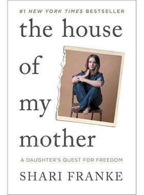 预售 我母亲的房子 一个女儿对自由的追求 Shari Franke 英文原版 The House of My Mother