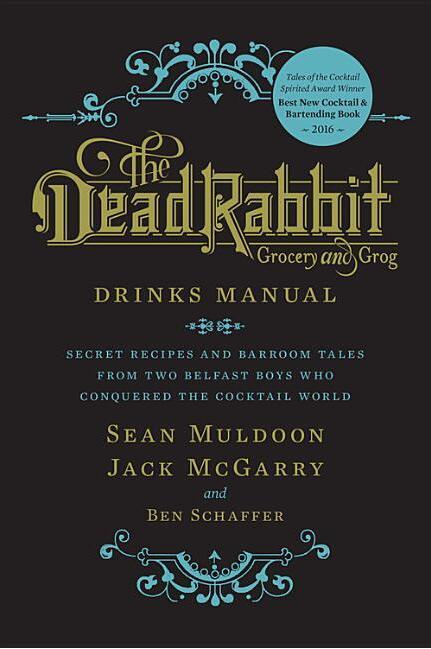 美国纽约知名酒吧 The Dead Rabbit Drinks Manual 鸡尾酒单 英文原版 曼哈顿知名酒吧 食谱 饮料手册 酒吧照片