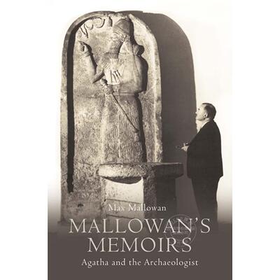 现货 马洛温回忆录：阿加莎与考古学家 人物传记 英文原版 Mallowan’s Memoirs: Agatha and the Archaeologist
