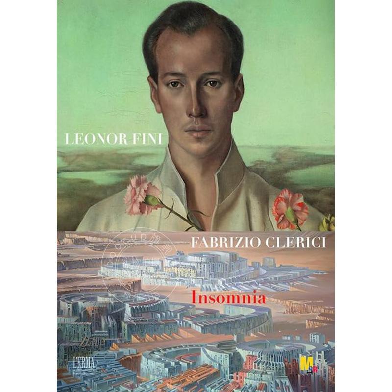 莱昂诺·菲尼 法布里奇奥·克莱里奇：失眠 Ludovico Schiera 西方艺术 进口原版 L’Accademia e i manuali del Guercino