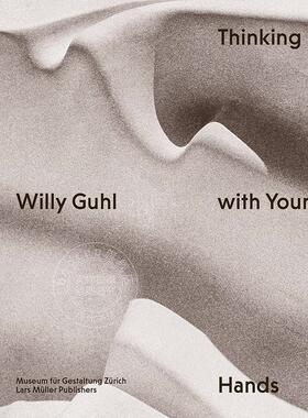 威利古尔 用手思考 英文原版 艺术画册 Willy Guhl: Thinking with Your Hands