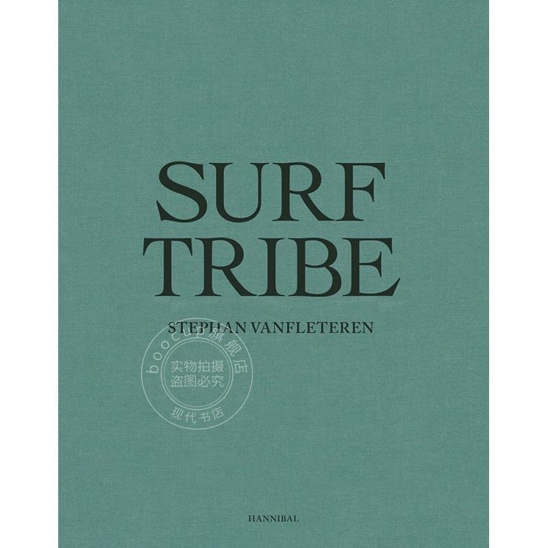 冲浪部落 Stephan Vanfleteren 斯特芬·范弗莱特伦 艺术摄影集 英文原版 Surf Tribe