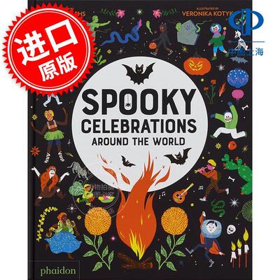世界各地的幽灵庆祝活动 儿童科普启蒙读物 Phaidon出版社 英文原版 Spooky Celebrations Around the World 5-8岁
