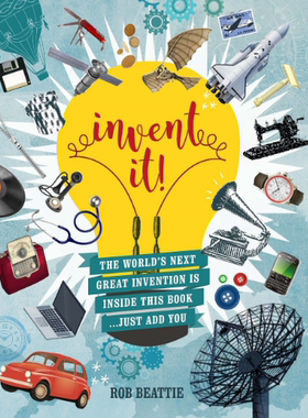 现货 发明它!世界上下一个伟大发明就在这本书里 英文原版 Invent it!The world`s next great invention is inside this book