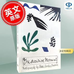 现货 决定性瞬间 布列松 摄影 英文原版 Henri Cartier-Bresson: The Decisive Moment
