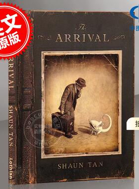 预售 抵岸 到达 英文原版 The Arrival 爸爸去哪了 澳洲华裔插画师陈志勇 无字绘本 Shaun Tan 平装