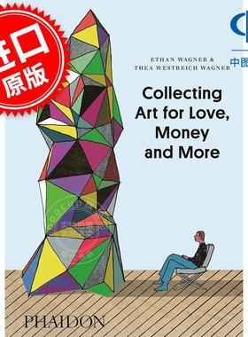 艺术收藏：为爱、金钱与更多 Phaidon出版社 英文原版 Collecting Art for Love  Money and More