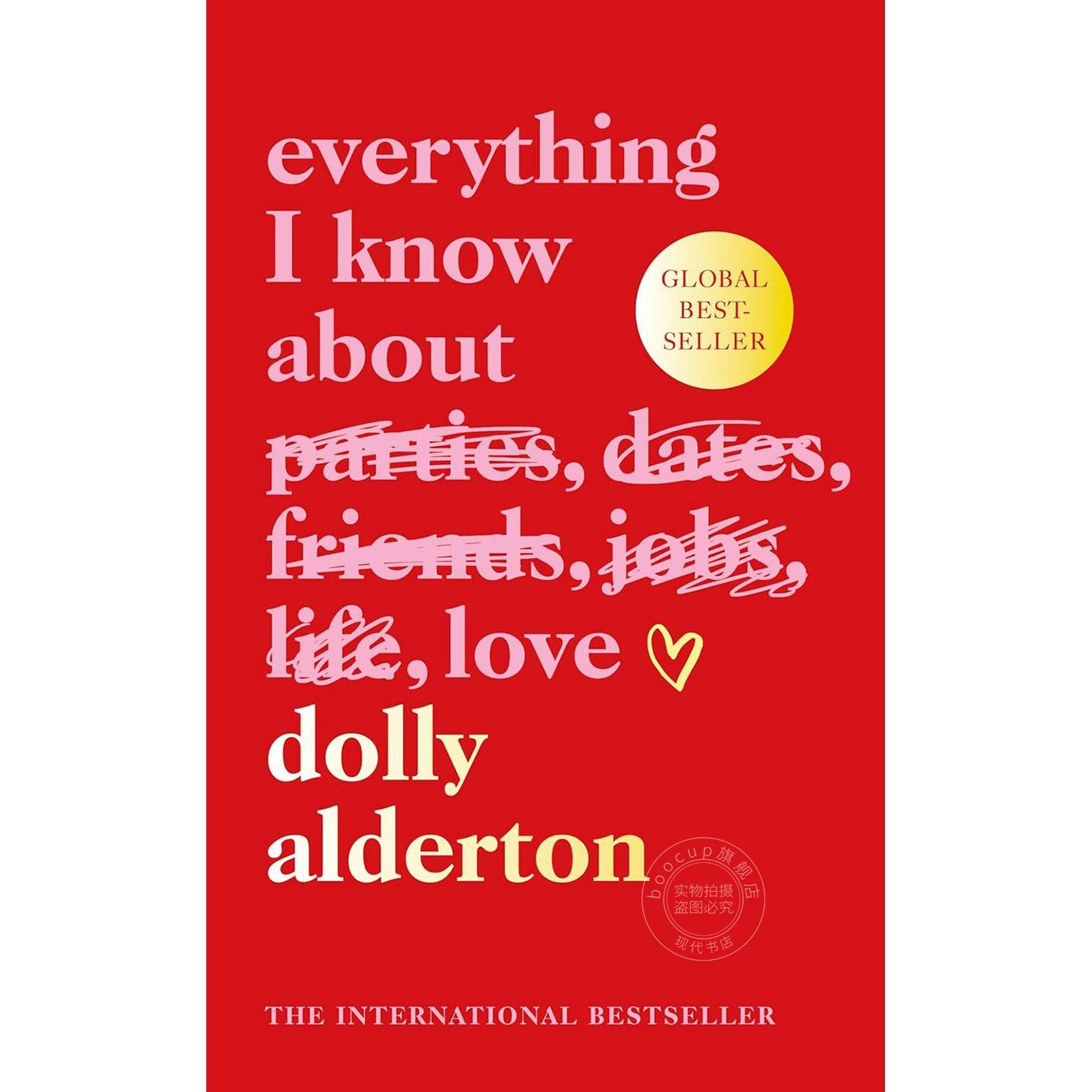 我所知道的关于爱的一切 英文原版 Everything I Know About Love 人生哲理 心灵鸡汤 Dolly Alderton