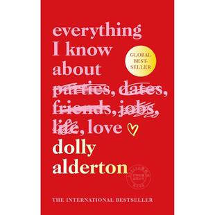 我所知道的关于爱的一切 英文原版 Everything I Know About Love 人生哲理 心灵鸡汤 Dolly Alderton