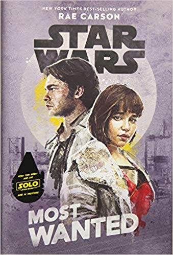 现货 星球大战 韩索罗前传 英文原版 Star Wars: Most Wanted 精装 游侠索罗前传 by Rae Carson 星战剧情小说 卢卡斯电影
