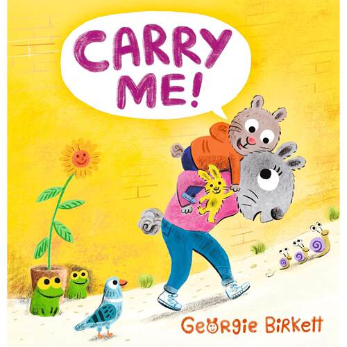 我不想自己走！儿童启蒙绘本 乔吉·伯基特 Georgie Birkett 英文原版 Carry Me!: A Cheery Street Story 2-5岁