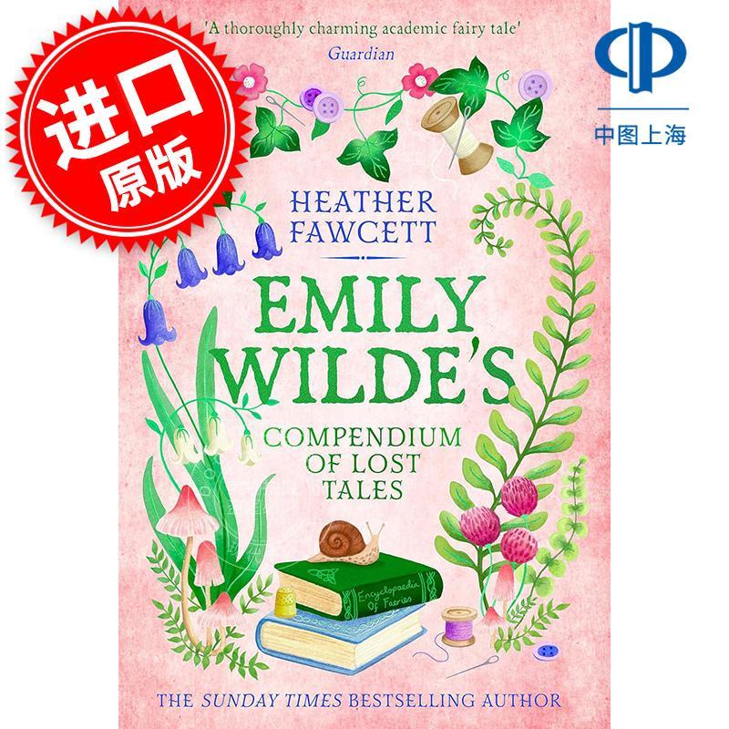现货 艾米莉王尔德 失落的故事汇编 Heather Fawcett 英文原版 Emily Wilde's Compendium of Lost Tales