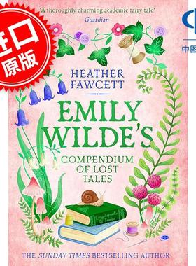 现货 艾米莉王尔德 失落的故事汇编 Heather Fawcett 英文原版 Emily Wilde's Compendium of Lost Tales