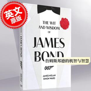 The Wit James 机智与智慧 Bond 英文原版 Wisdom 詹姆斯邦德 and