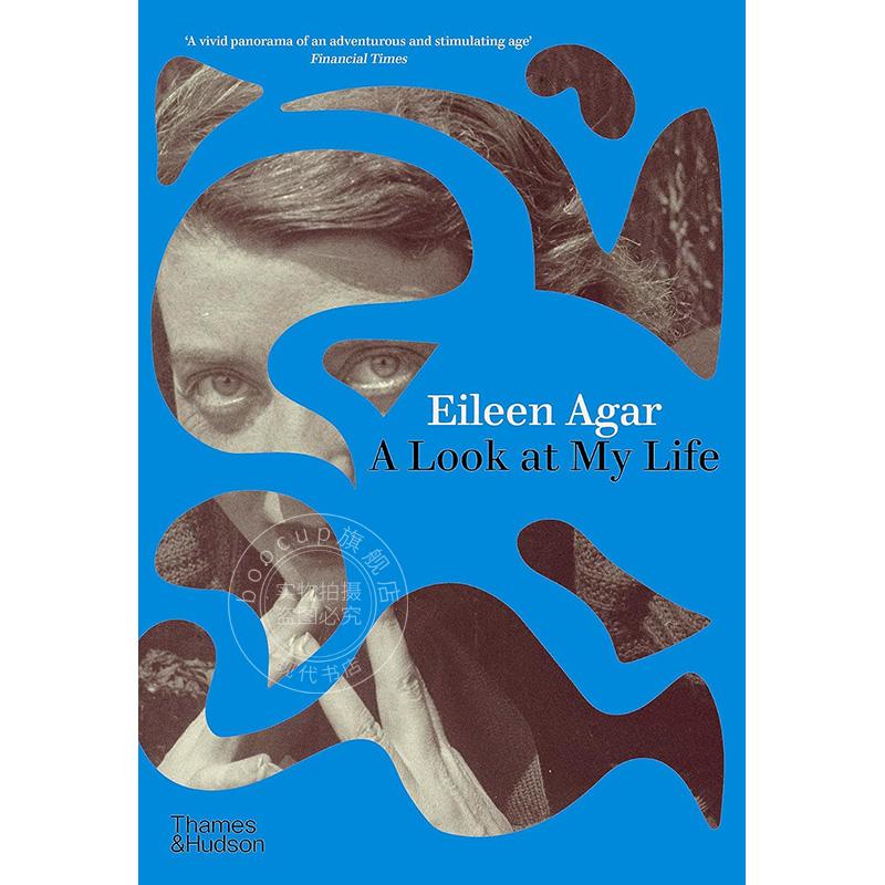 我的人生一瞥 艺术画集 Eileen Agar Thames & Hudson出版社 英文原版 A Look at My Life