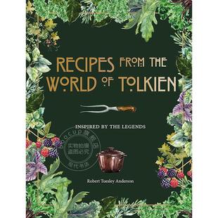 周边书食谱书 Legends World 托尔金世界 食谱：从传说中汲取灵感 Recipes 英文原版 Inspired 现货 from Tolkien the