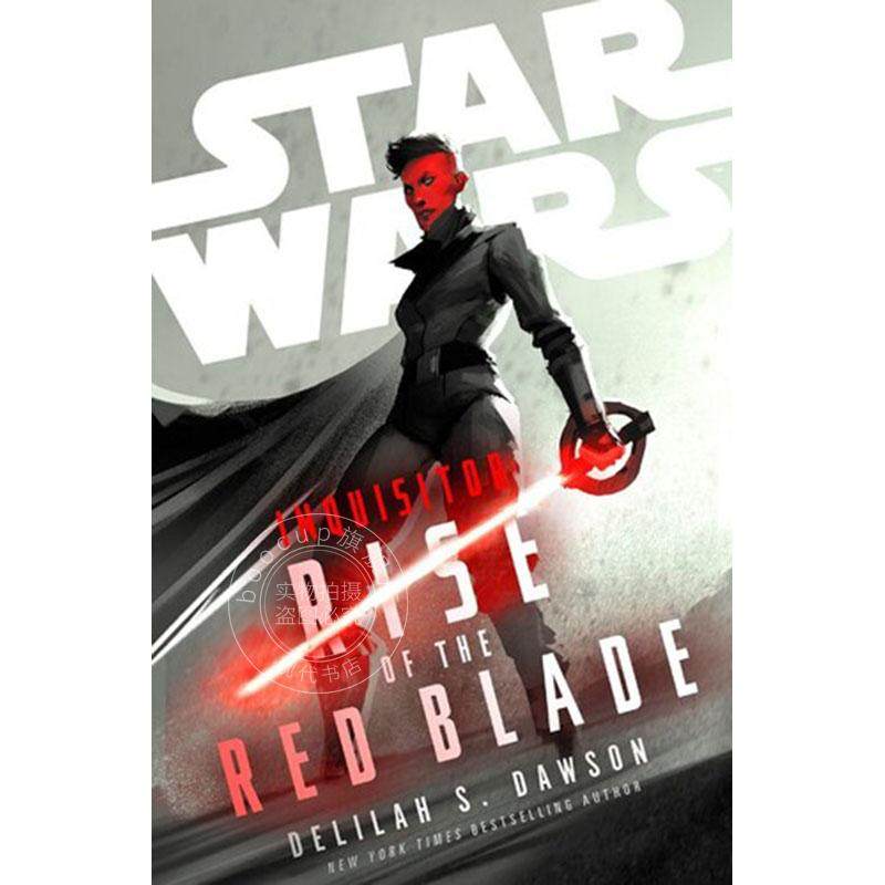 现货 星球大战官方小说 裁判官:红刃崛起 Delilah S. Dawson 英文原版 Star Wars Inquisitor: Rise of the Red Blade