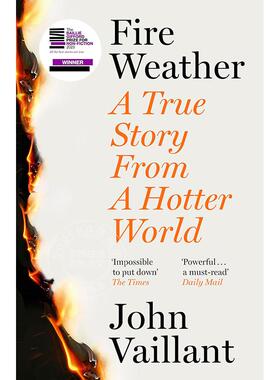 现货 火灾天气：来自更炎热世界的真实故事 Baillie Gifford获奖作品 英文原版 Fire Weather：A True Story from a Hotter World