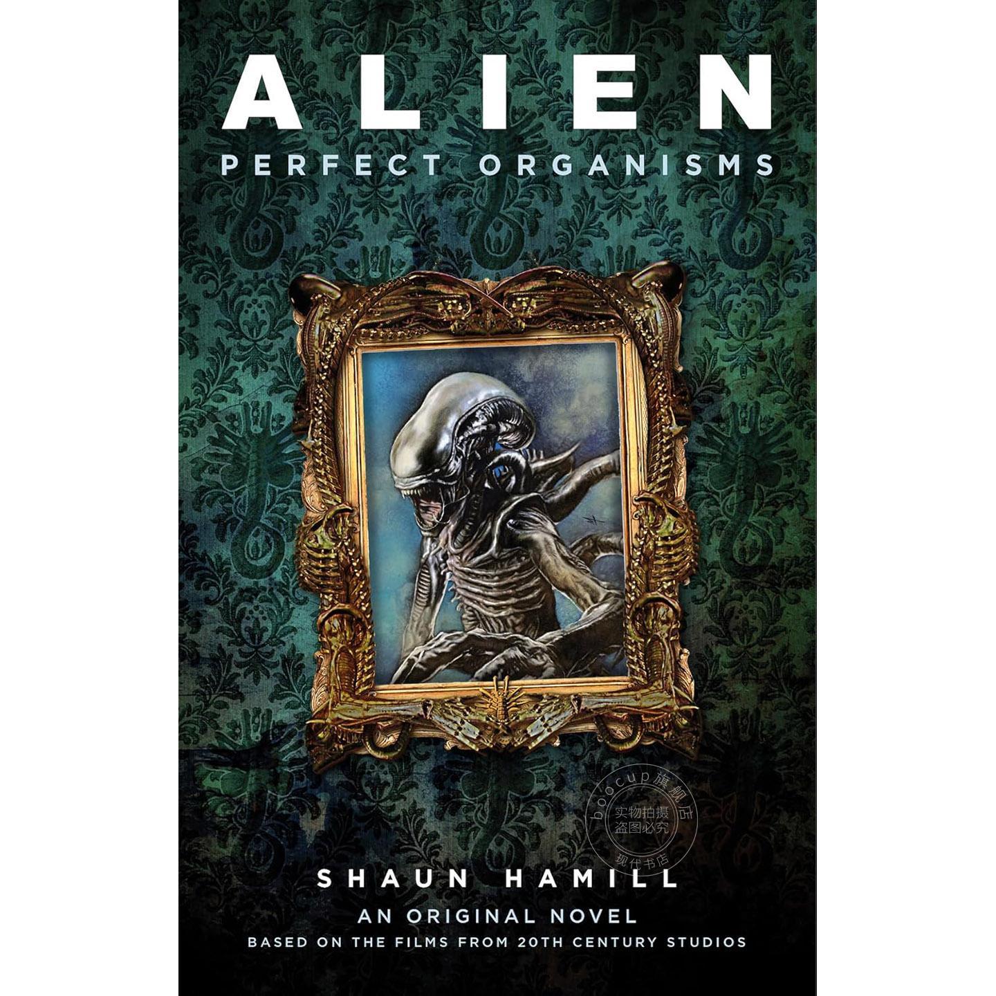 异形：完美生物 官方周边小说 Shaun Hamill 英文原版 Alien: Perfect Organisms