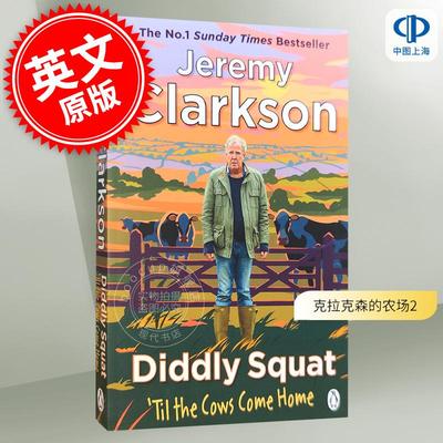 现货 克拉克森的农场2 我的牛又不见了 杰里米·克拉克森 英文原版 Diddly Squat: Til The Cows Come Home