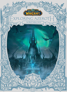 现货  魔兽世界 探索艾泽拉斯 诺森德 英文原版 World of Warcraft Exploring Azeroth Northrend Alex Acks