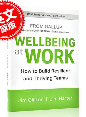 现货 职场幸福感 盖洛普市场调研 英文原版 Wellbeing at Work Jim Clifton and Jim Harter 职场职业规划心理学
