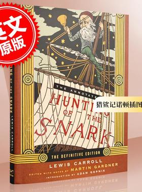 现货 猎鲨记诺顿插图注释版 世界文学名著 英文原版 ANNOTATED HUNTING OF THE SNARK CL 精装