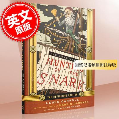 现货 猎鲨记诺顿插图注释版 世界文学名著 英文原版 ANNOTATED HUNTING OF THE SNARK CL 精装