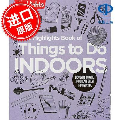 Highlights 室内活动 儿童启蒙互动书 英文原版 The Highlights Book of Things to Do Indoors 7-11岁