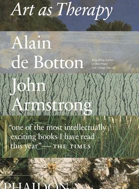 预售 艺术的慰藉 阿兰·德·波顿 Alain de Botton 艺术改善情绪和丰富生活 英文原版 Art as Therapy