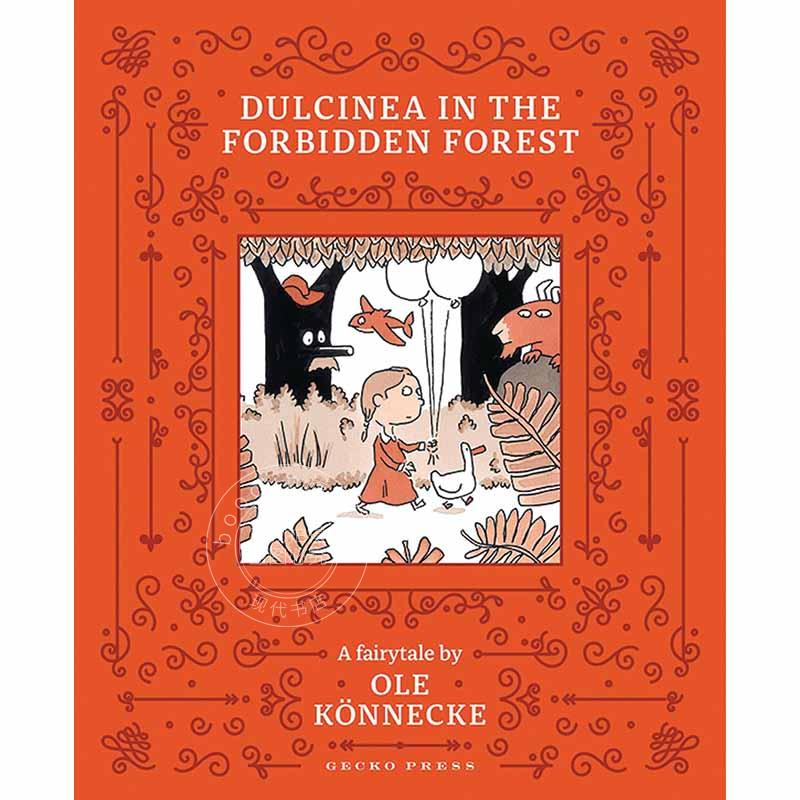 杜尔西内娅在禁林 奥勒肯内克 儿童绘本故事书 英文原版 Dulcinea in the Forbidden Forest 5-9岁