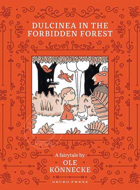 杜尔西内娅在禁林 奥勒肯内克 儿童绘本故事书 英文原版 Dulcinea in the Forbidden Forest 5-9岁