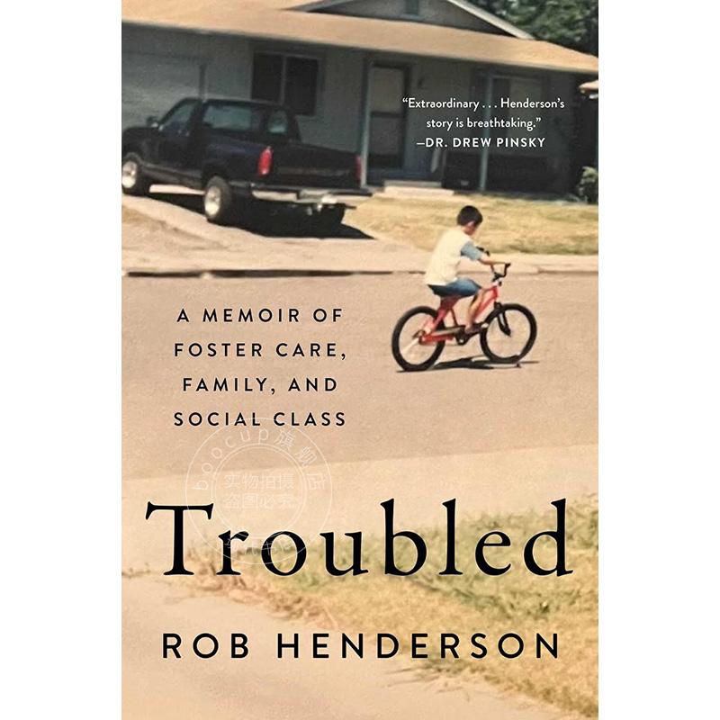 现货 困扰：关于寄养、家庭和社会阶层的回忆录 Rob Henderson 罗布·亨德森 英文原版 Troubled