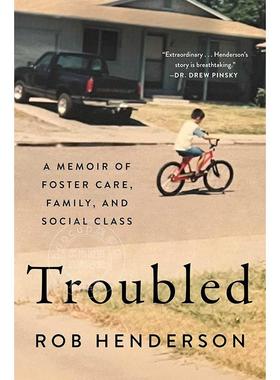 现货 困扰：关于寄养、家庭和社会阶层的回忆录 Rob Henderson 罗布·亨德森 英文原版 Troubled
