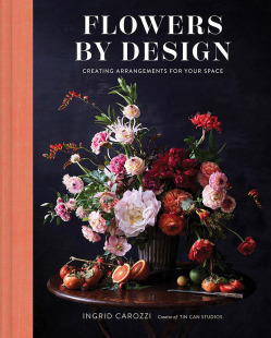 鲜花设计:为您的空间创造布置 英文原版 Flowers by Design: Creating Arrangements for Your Space