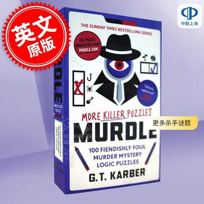 现货 谋杀 更多杀手谜题：100个凶残的谋杀推理逻辑谜题 G.T.Karber 英文原版 Murdle: More Killer Puzzles: 100 Fiendishly Foul
