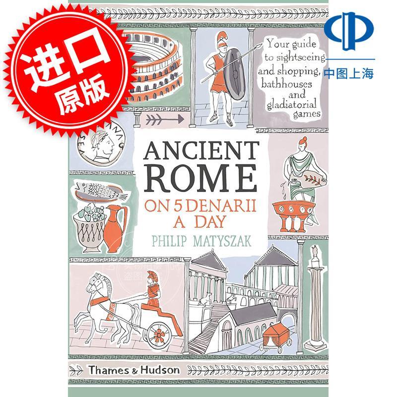 一日五第纳里的古罗马生活 社科历史 Philip Matyszak 英文原版 Ancient Rome on Five Denarii a Day