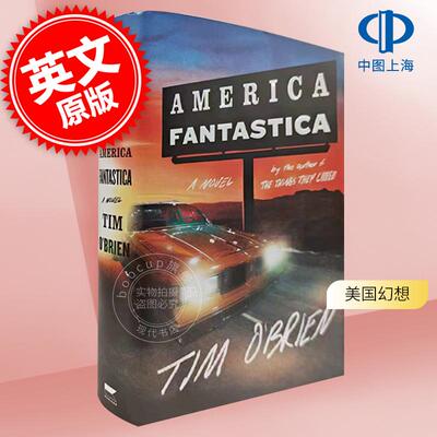 现货 美国幻想 现代小说 蒂姆·奥布莱恩 Tim O'Brien  英文原版 America Fantastica