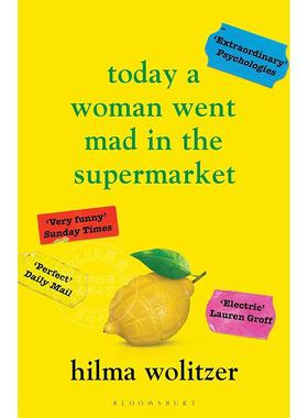 今天，一位女士在超市里发疯了 Hilma Wolitzer 英文原版 Today a Woman Went Mad in the Supermarket