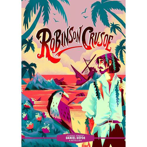 现货 鲁滨逊漂流记 Classic Starts系列 丹尼尔·笛福 Daniel Defoe 精装 英文原版 Classic Starts: Robinson Crusoe