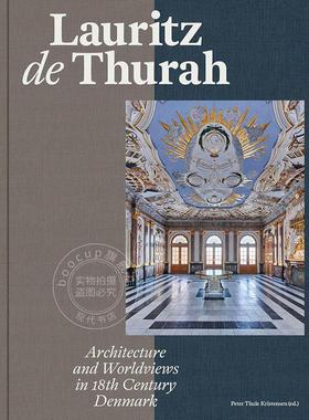 预售 劳里茨·德·图拉:十八世纪丹麦的建筑与世界观 英文原版  Lauritz de Thurah: Architecture and Worldviews in 18th Centur