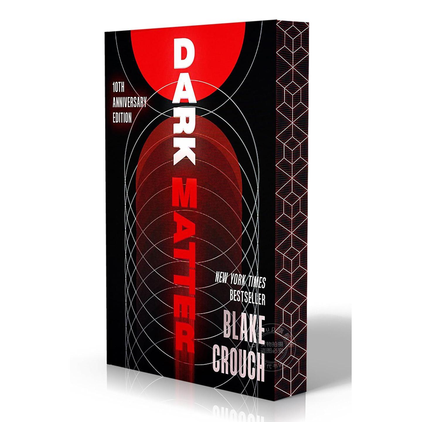 现货 人生复本 10周年纪念豪华版 布莱克·克劳奇 Blake Crouch 平装 英文原版 Dark Matter 10th Anniversary Deluxe Edition