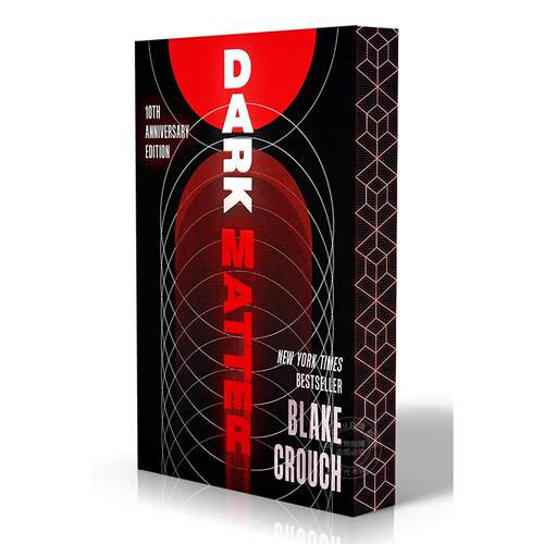 现货 人生复本 10周年纪念豪华版 布莱克·克劳奇 Blake Crouch 平装 英文原版 Dark Matter 10th Anniversary Deluxe Edition