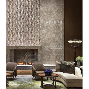 Thames Design with André 文化交融 室内设计 Hudson出版 Cultures 傅厚民：设计中 社 Crossing 英文原版