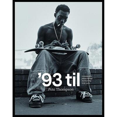 93至今：90年代滑板摄影之旅 英文原版 93 til: A Photographic Journey Through Skateboarding in the 1990s