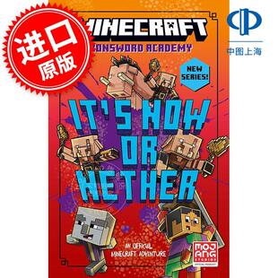 下界之行 10岁 It’s 我 世界：机不可失 Now 游戏周边图像书 世界铁剑学院2 Nether 现货 英文原版 Minecraft