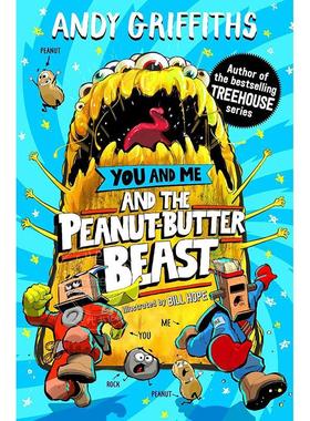 你和我与花生酱怪兽 青少年读物 Andy Griffiths 英文原版 You and Me and the Peanut-Butter Beast 6-11岁