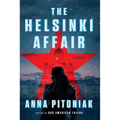 现货 赫尔辛基事件 Anna Pitoniak 英文原版 The Helsinki Affair 悬疑小说
